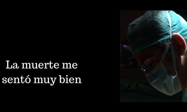 La muerte me sentó muy bien