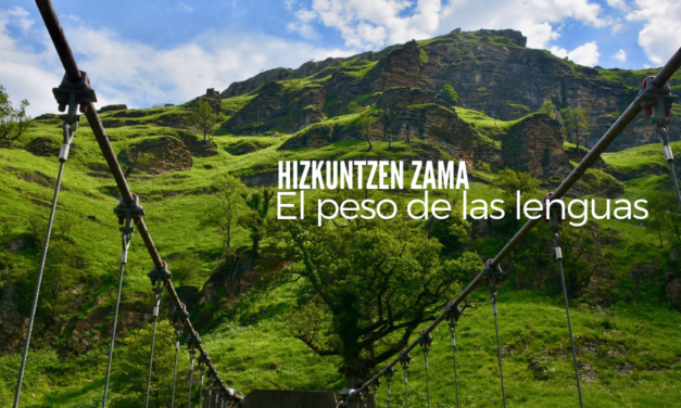 El peso de las lenguas / Hizkuntzen zama