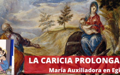 La caricia prolongada: María Auxiliadora en Egipto