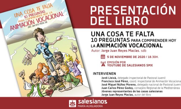 Cuenta atrás para la presentación de «Una cosa te falta. 10 preguntas para comprender hoy la animación vocacional»