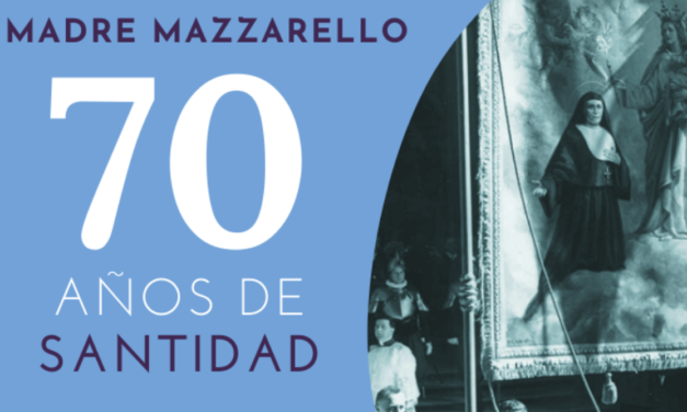 Madre Mazzarello. 70º Aniversario de su canonización