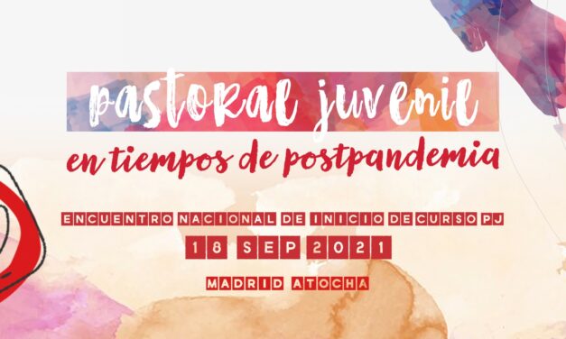 Todo listo para la Jornada Nacional de inicio del curso pastoral 2021-2022