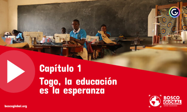 Bosco Global publica «Capítulo 1: Togo, la educación es la esperanza»