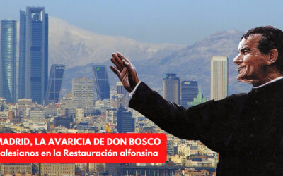 MADRID, LA AVARICIA DE DON BOSCO