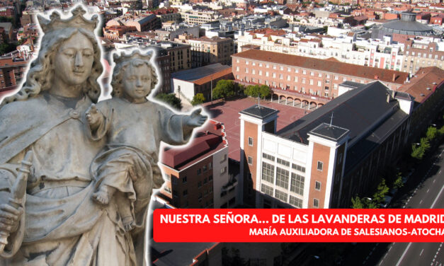 NUESTRA SEÑORA… DE LAS LAVANDERAS DE MADRID