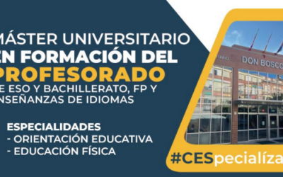 El CES Don Bosco oferta el Máster en Formación del Profesorado