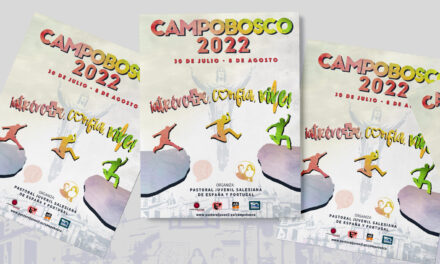Campobosco 2022, “¡Atrévete, confía, vive!”