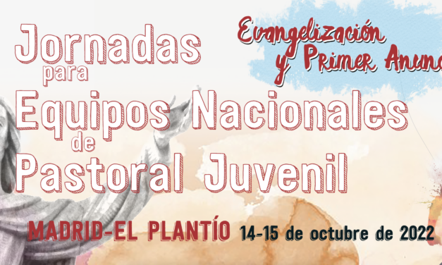 Compte enrere per les Jornades d´equips nacionals de Pastoral Juvenil