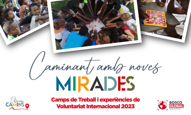 Bosco Global presenta les experiències de Voluntariat Internacional i camps de treball 2023