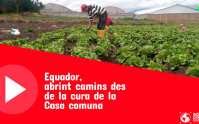 «Equador, obrint camins des de la cura de la casa comuna»