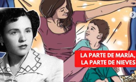 LA PARTE DE MARÍA, LA PARTE DE NIEVES