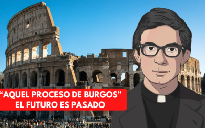 “AQUEL PROCESO DE BURGOS”, EL FUTURO ES PASADO