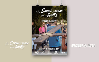 La #PasquaSalesiana convida a viure ‘Un somni d’amor sense límits’