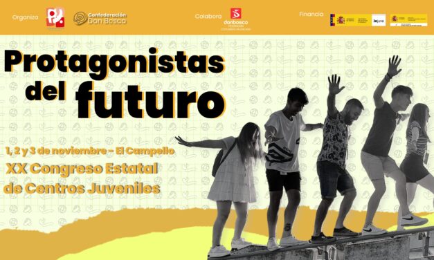 XX Congrés Estatal de Centres Juvenils Salesians: Protagonistes del futur