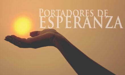 portadores de esperanza y auxilio