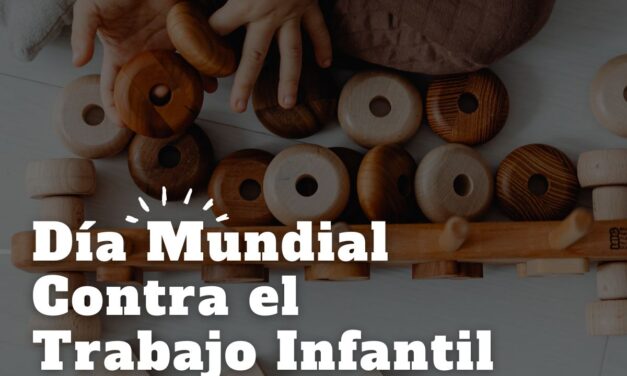 El compromiso actualizado por el día internacional contra el trabajo infantil