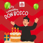 Hace 210 años nacía Juan Bosco ¡Feliz cumpleaños Don Bosco!
