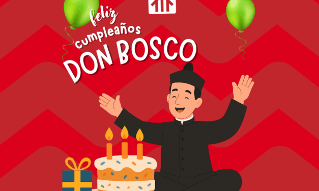Hace 210 años nacía Juan Bosco ¡Feliz cumpleaños Don Bosco!