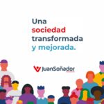 Campaña de la Fundación JuanSoñador: “Acompañando Sueños, transformando realidades”