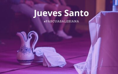 Jueves Santo: El servicio como protagonismo