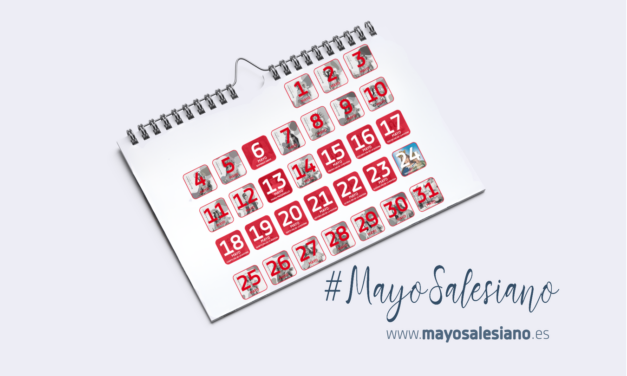 Torna per a cada dia del mes, el nostre “Maig Salesià”