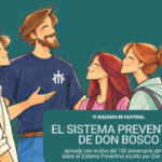el sistema preventivo de don bosco protagonista de los iv di?logos de pastoral